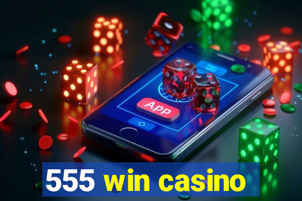 555 win casino